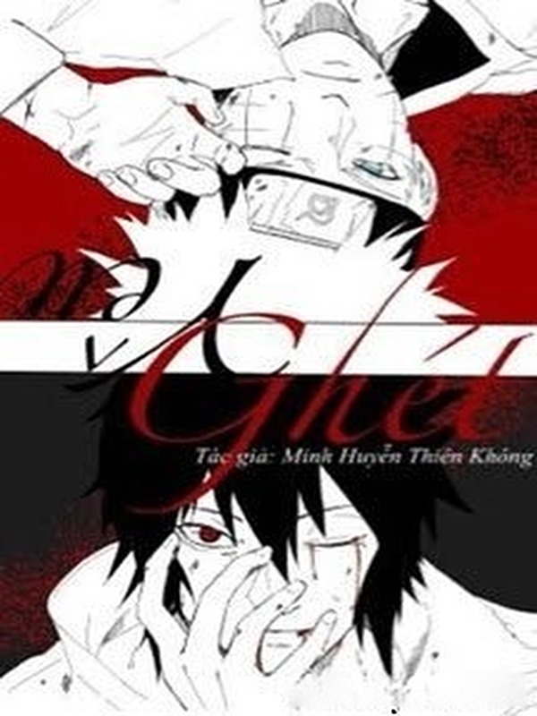 [Naruto] Yêu Ghét