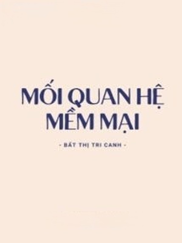 Mối Quan Hệ Mềm Mại