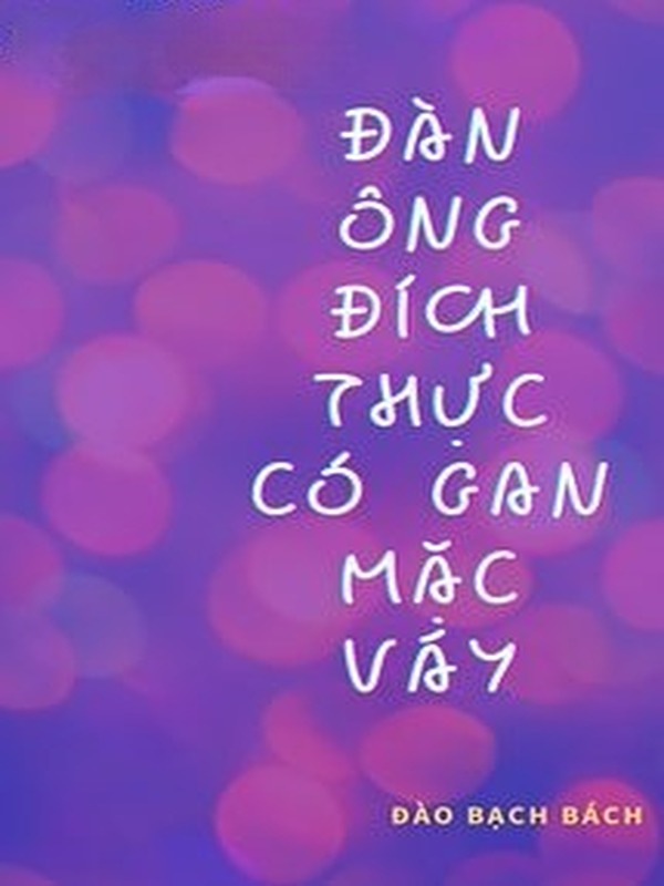 Đàn Ông Đích Thực Có Gan Mặc Váy