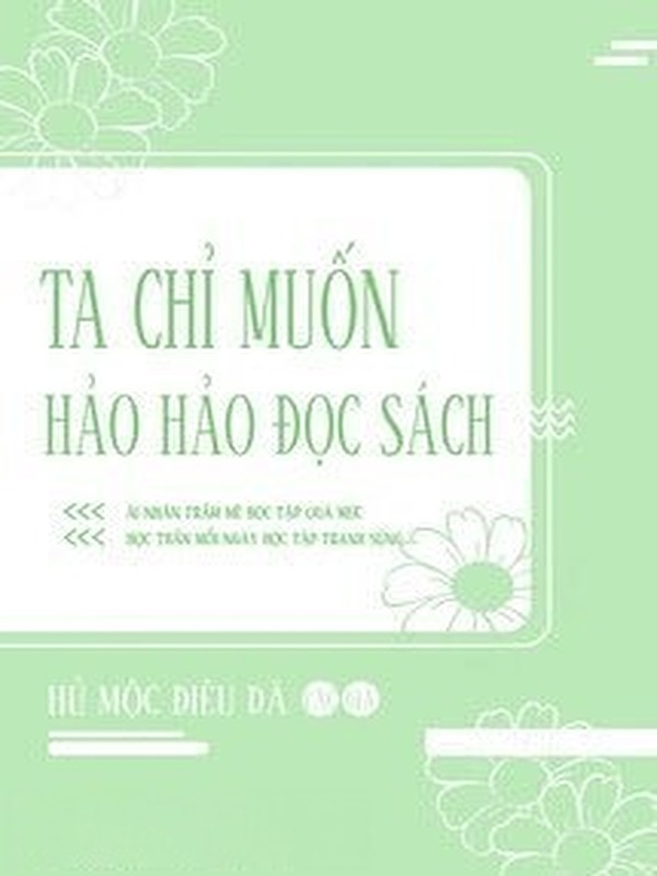 Tôi Chỉ Muốn Học Hành Thật Tốt