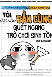 Tôi Dựa Vào Bần Cùng Quét Ngang Trò Chơi Sinh Tồn
