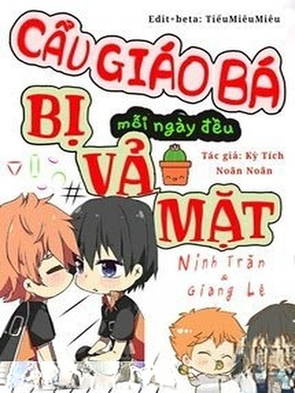 Cẩu Giáo Bá Mỗi Ngày Đều Bị Vả Mặt