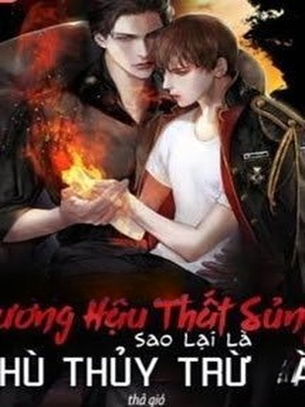 Vương Hậu Thất Sủng Sao Lại Là Phù Thủy Trừ Tà