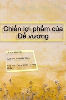Chiến Lợi Phẩm Của Đế Vương