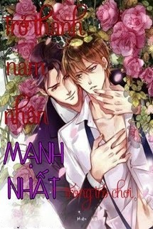 Trở Thành Nam Nhân Dã Man Nhất Trong Trò Chơi (Không Người Giám Thị)