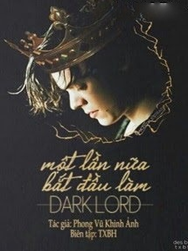 Một Lần Nữa Bắt Đầu Làm Dark Lord