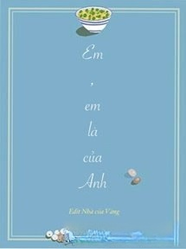 Em, Em Là Của Anh