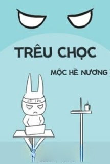 Trêu Chọc - Mộc Hề Nương
