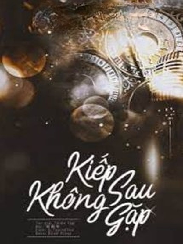 Kiếp Sau Không Gặp