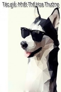 Tháng Ngày Giữ Mạng Bên Người Husky