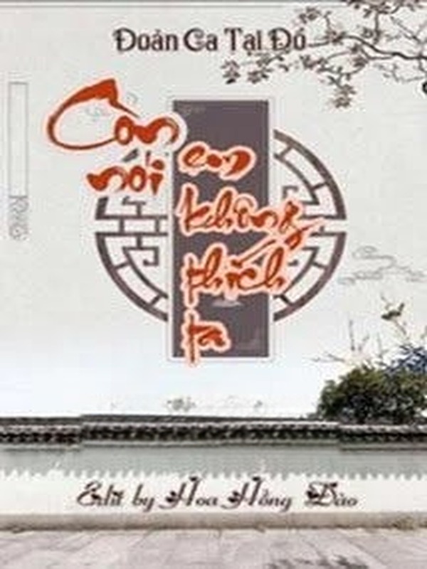 Còn Nói Em Không Thích Ta