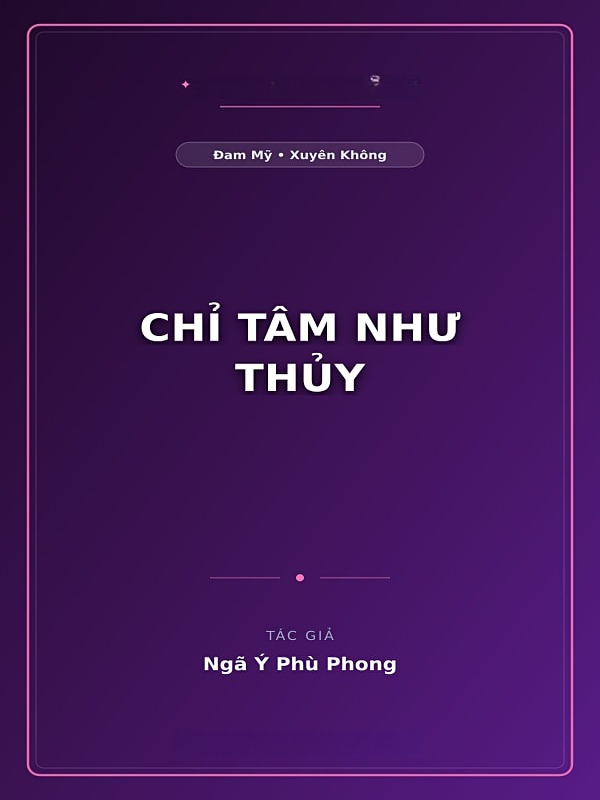 Chỉ Tâm Như Thủy