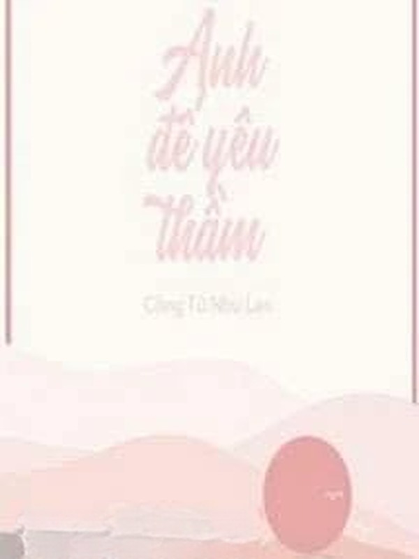 Ảnh Đế Yêu Thầm