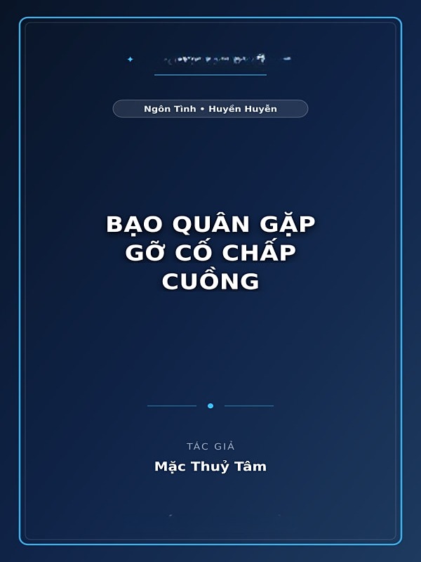 Bạo Quân Gặp Gỡ Cố Chấp Cuồng