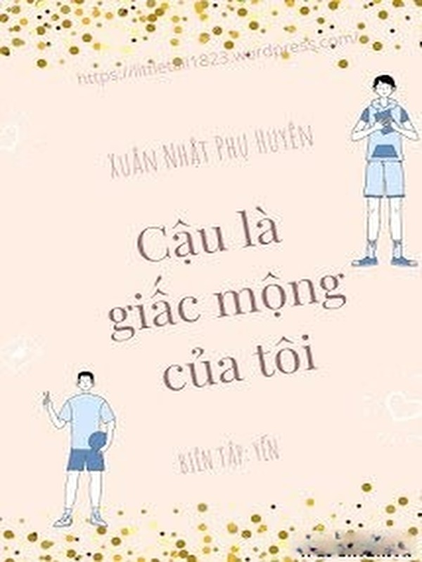 Cậu Là Giấc Mộng Của Tôi