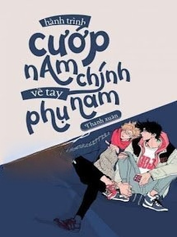 Hành Trình Cướp Nam Chính Về Tay Nam Phụ
