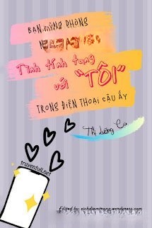 Bạn Cùng Phòng Ngày Nào Cũng Tình Tính Tang Với “Tôi” Trong Điện Thoại Cậu Ấy
