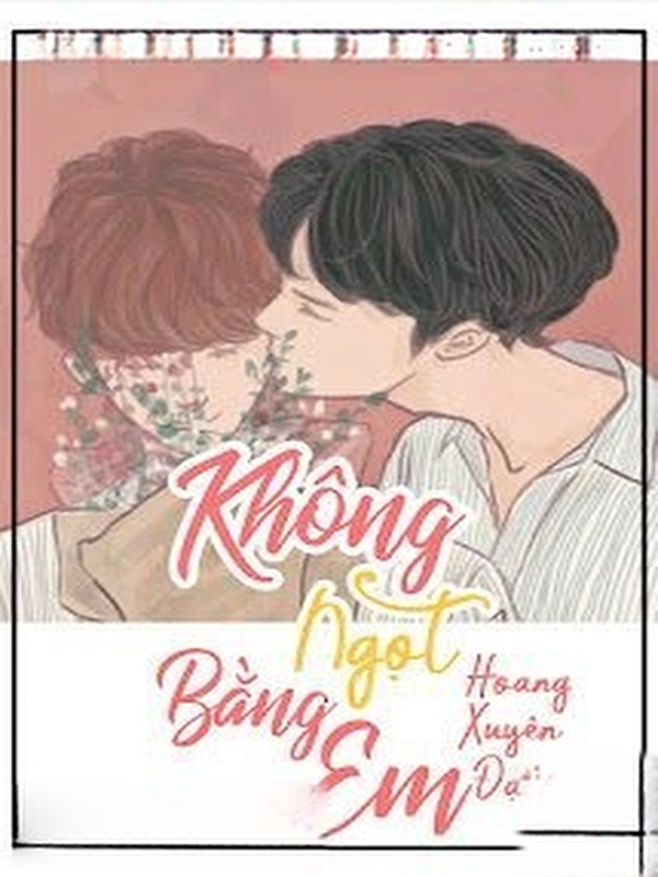 Không Ngọt Bằng Em