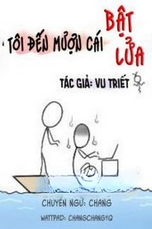 Tôi Đến Mượn Cái Bật Lửa