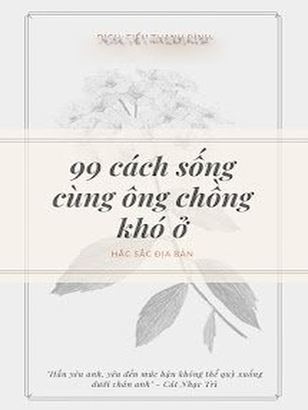 99 Cách Sống Cùng Ông Chồng Khó Ở