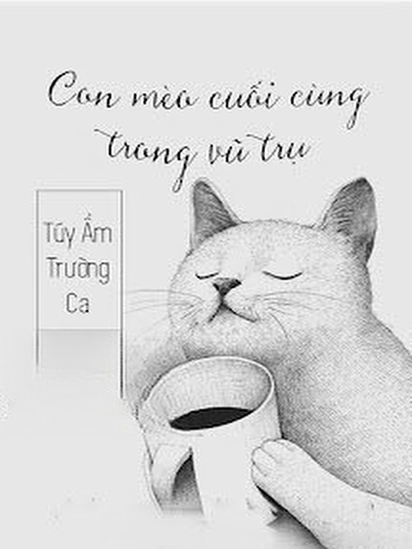 Con Mèo Cuối Cùng Trong Vũ Trụ