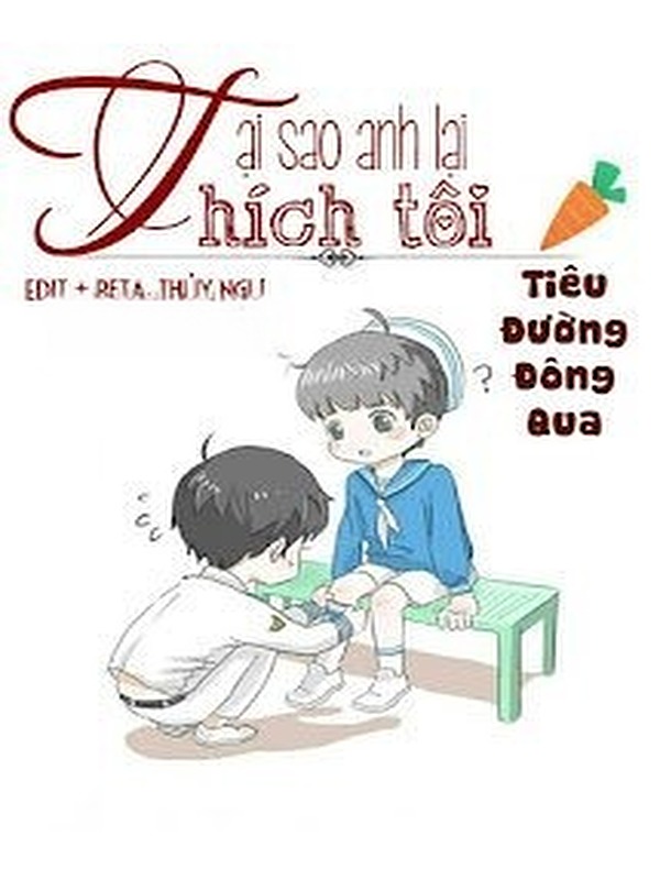Tại Sao Anh Lại Thích Tôi