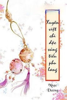 Xuyên Việt Chi Độc Sủng Tiểu Phu Lang