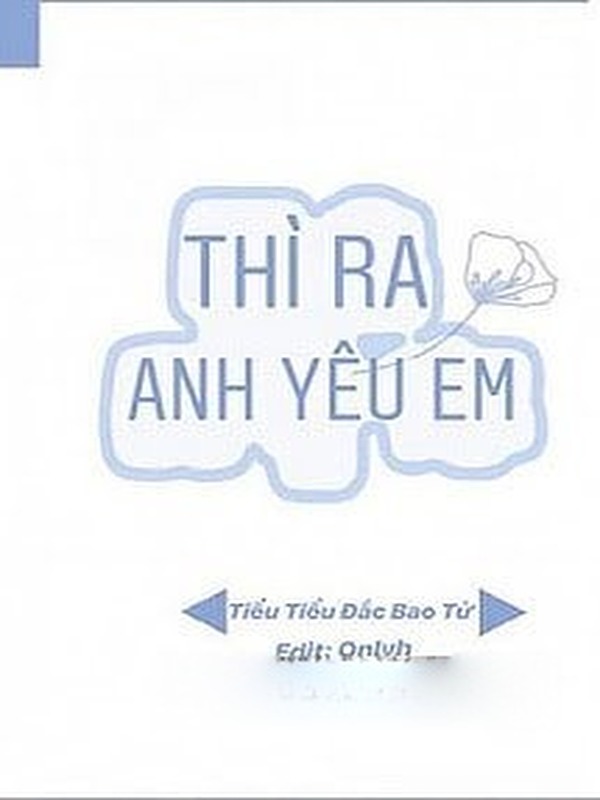 Thì Ra Anh Yêu Em
