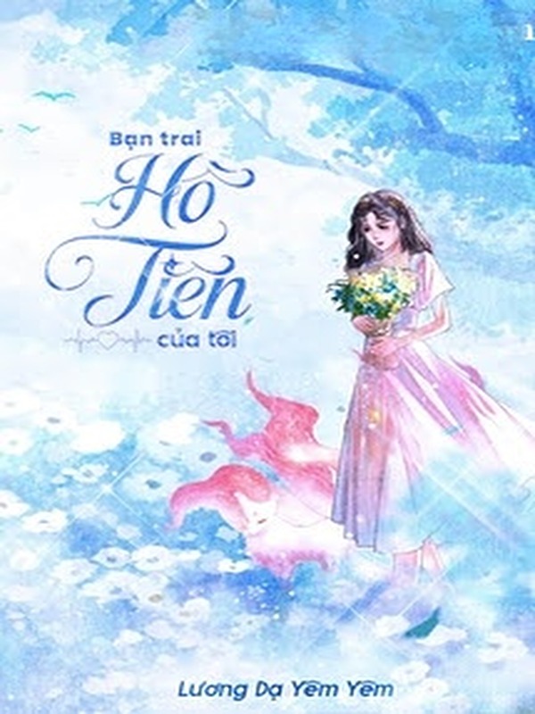 Bạn Trai Hồ Tiên Của Tôi