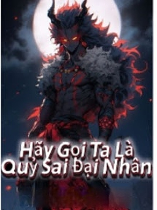 Hãy Gọi Ta Là Quỷ Sai Đại Nhân