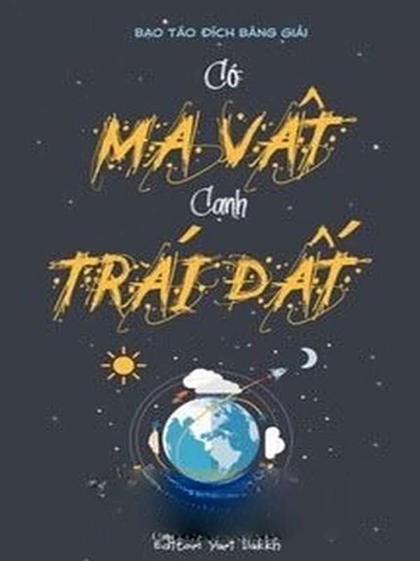 Có Ma Vật Cạnh Trái Đất