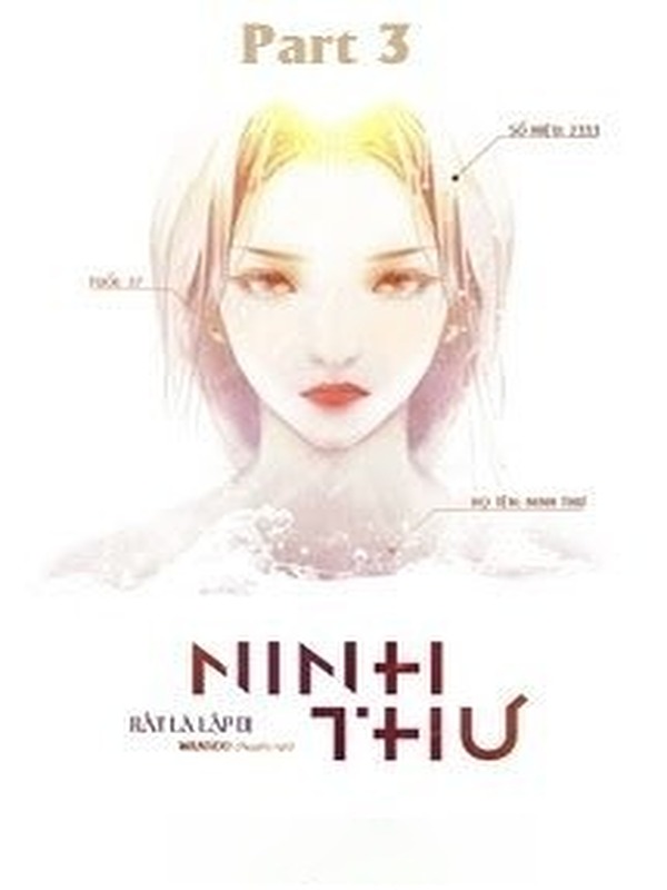 [Quyển 3] Ninh Thư - Rất Là Lập Dị