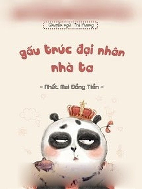 Gấu Trúc Đại Nhân Nhà Ta