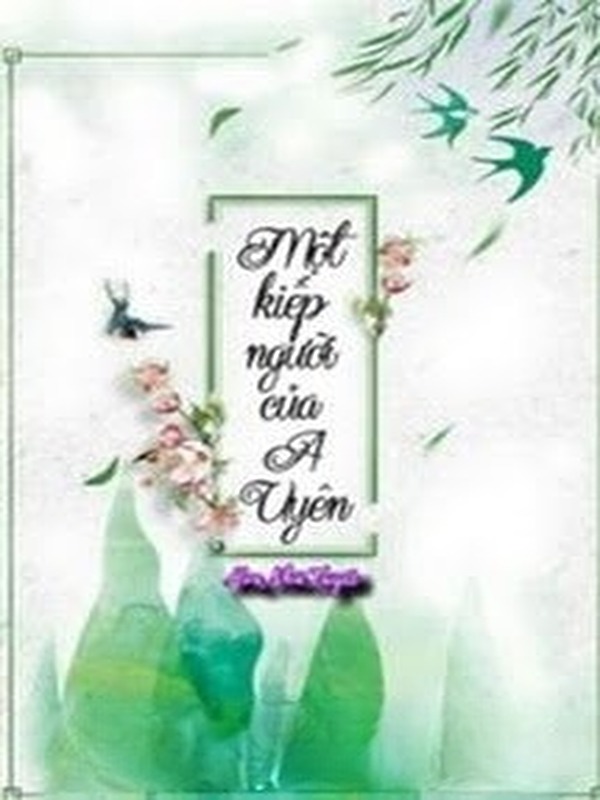 Một Kiếp Người Của A Uyên
