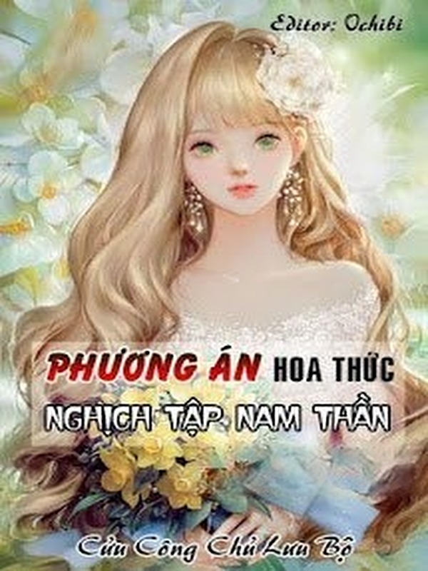 [Xuyên Nhanh] Phương Án Hoa Thức Nghịch Tập Nam Thần