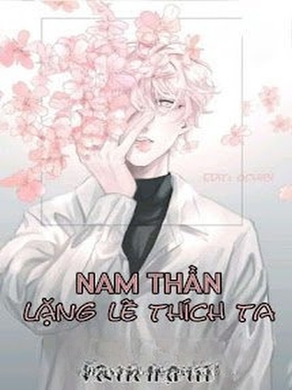 Xuyên Nhanh: Nam Thần Lặng Lẽ Thích Ta