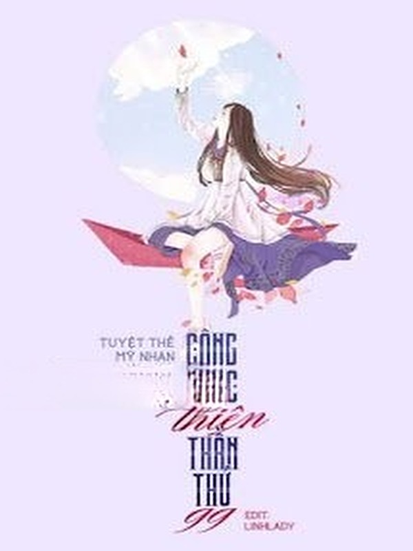 Mau Xuyên: Công Lược Thiên Thần Thứ 99
