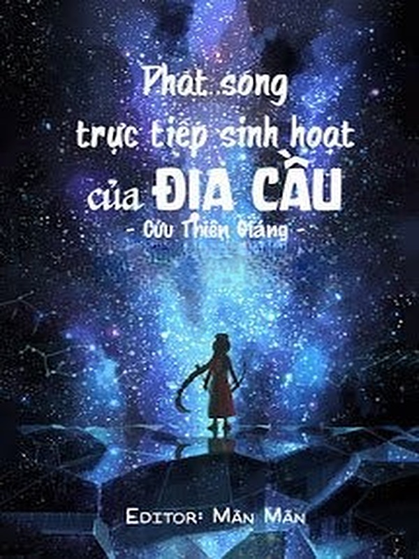 Phát Sóng Trực Tiếp Sinh Hoạt Của Địa Cầu