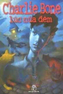 Charlie Bone 1: Lúc Nửa Đêm