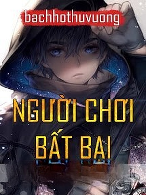 Người Chơi Bất Bại