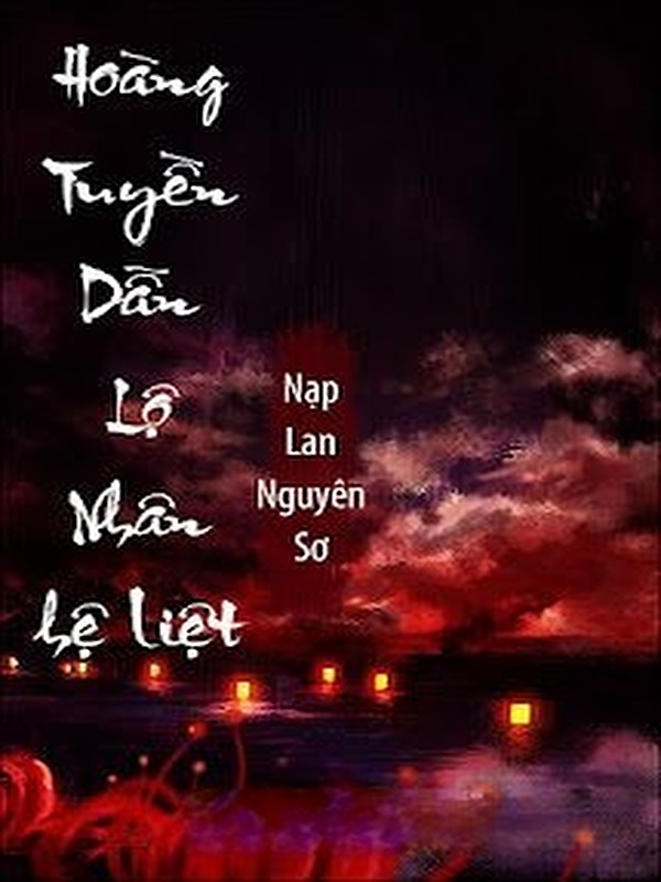Hoàng Tuyền Dẫn Lộ Nhân Hệ Liệt