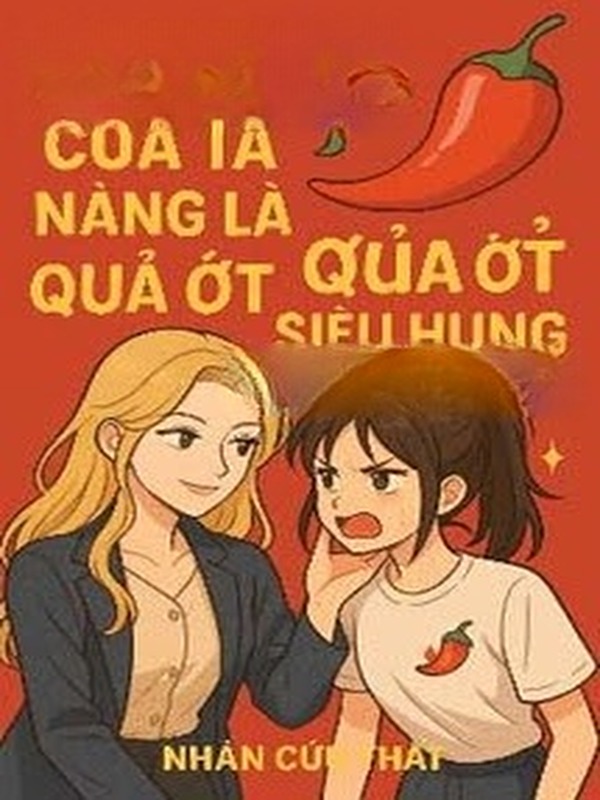 Omega Của Ta Nàng Là Quả Ớt Nhỏ Siêu Hung