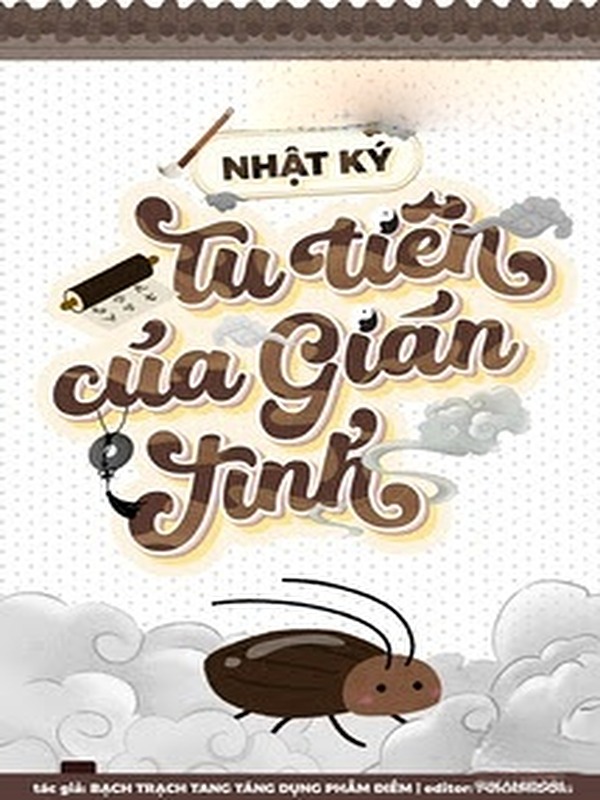 Nhật Ký Tu Tiên Của Gián Tinh