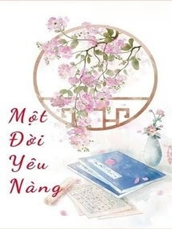 Một Đời Yêu Nàng
