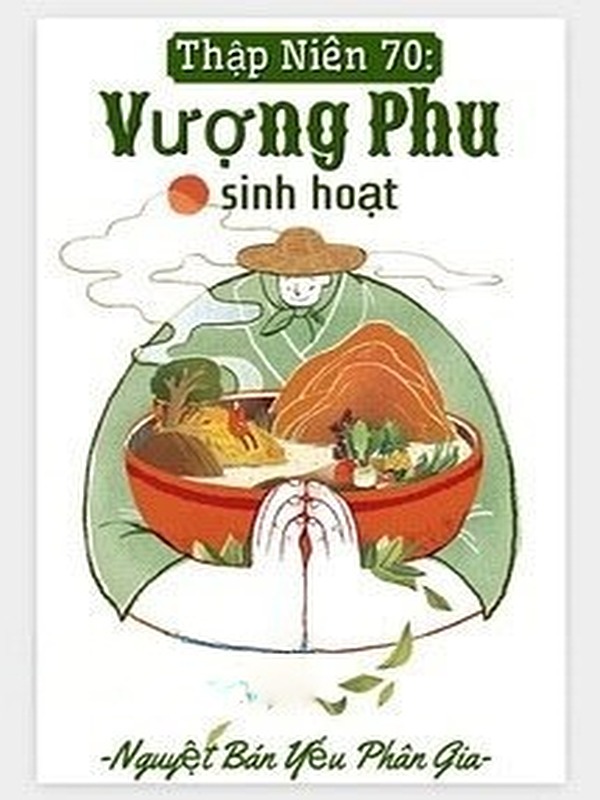 Thập Niên 70: Vượng Phu Sinh Hoạt