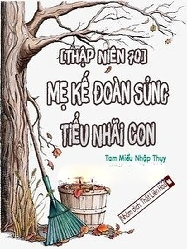 [Thập Niên 70] Mẹ Kế Đoàn Sủng Tiểu Nhãi Con