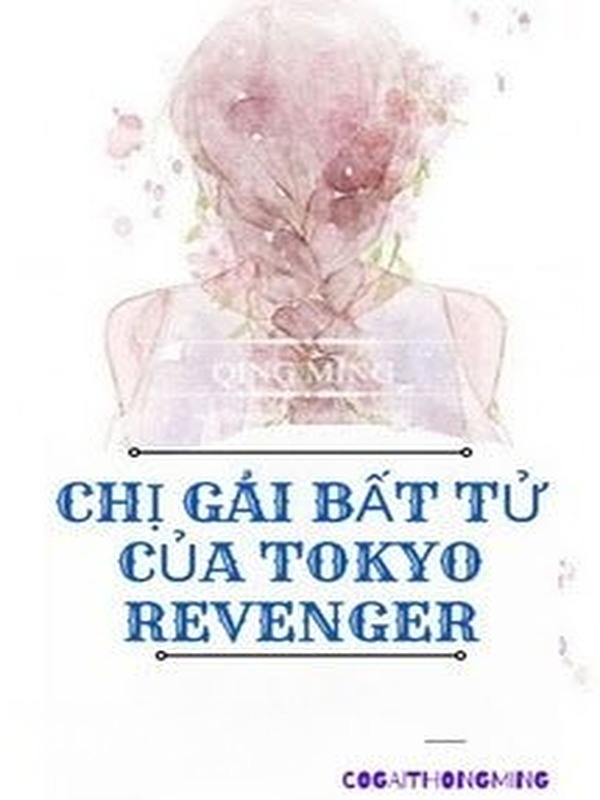 Chị Gái Bất Tử Của Tokyo Revenger