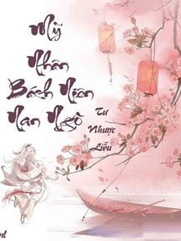 Mỹ Nhân Bách Niên Nan Ngộ