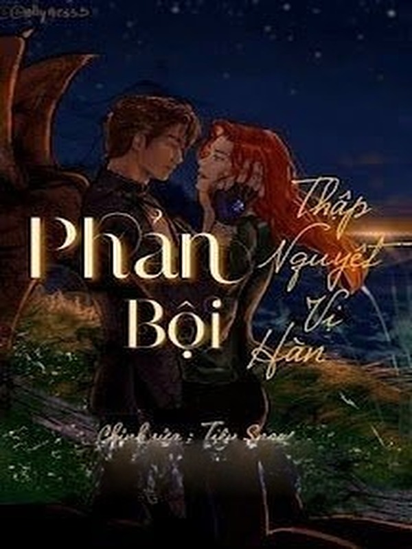 [Harry Potter] Phản Bội