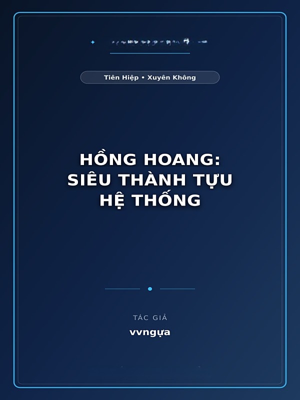 Hồng Hoang: Siêu Thành Tựu Hệ Thống